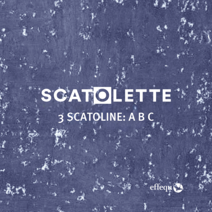 SCATOLETTE #1